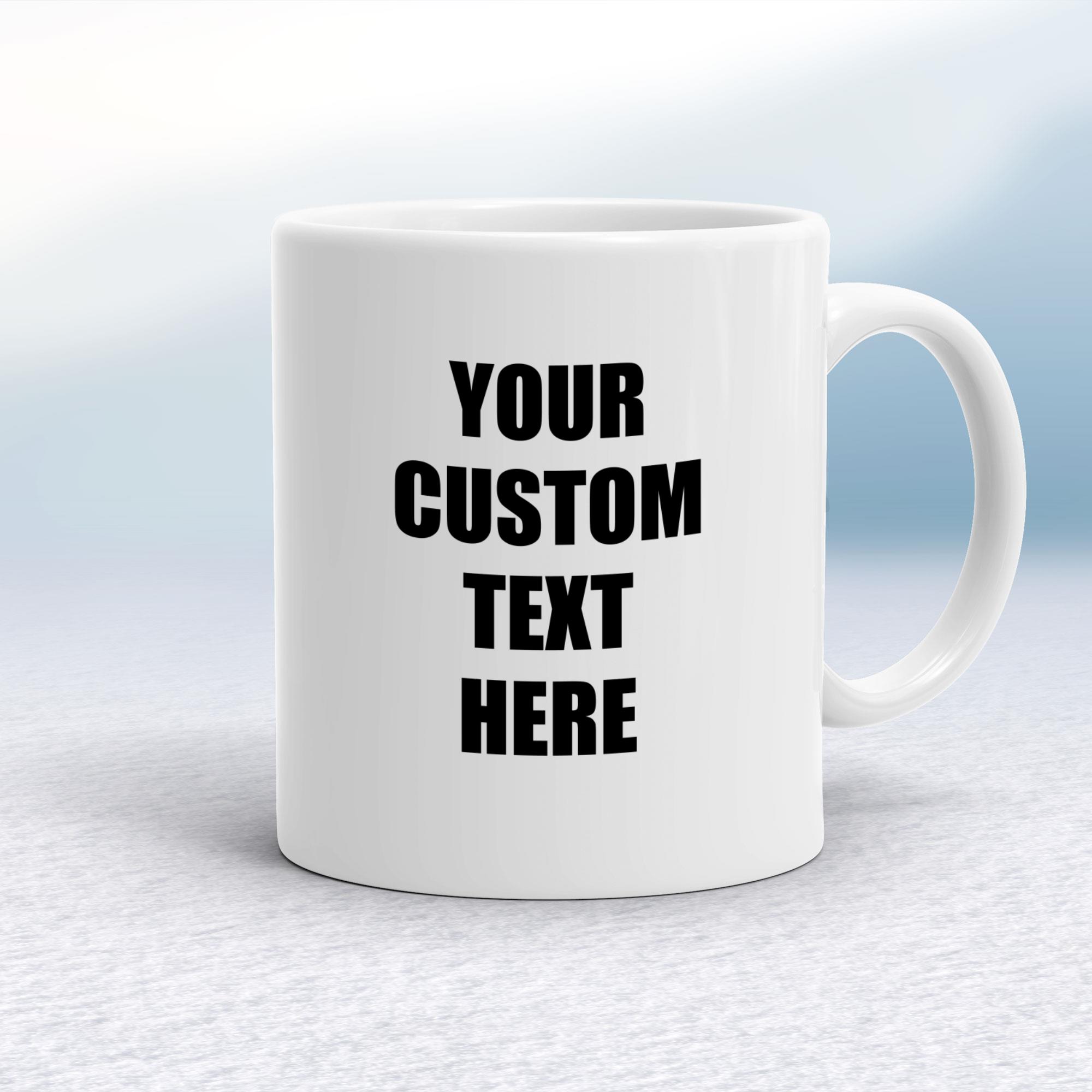 Design Your Dream Personalized Mugs for Coffee, Tea & More Custom White